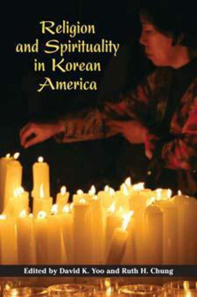 Religion and Spirituality in Korean America (Asian American Experience),Used