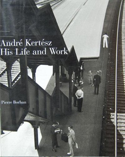 Andre Kertesz: His Life And Work,Used