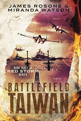 Battlefield Taiwan: Book Three of the Red Storm Series,Used