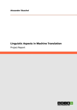 Linguistic Aspects In Machine Translation,Used