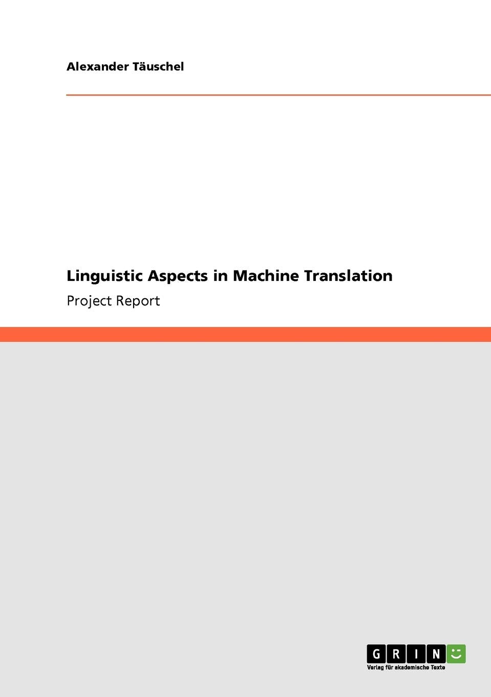 Linguistic Aspects In Machine Translation,Used