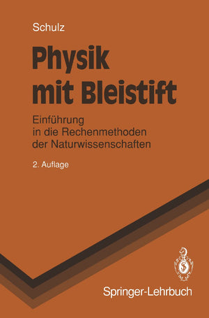 Physik Mit Bleistift: Einfhrung In Die Rechenmethoden Der Naturwissenschaften (Springerlehrbuch) (German Edition),Used