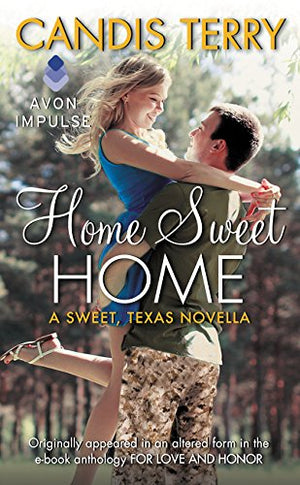 Home Sweet Home: A Sweet, Texas Novella,Used