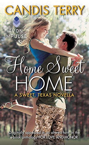 Home Sweet Home: A Sweet, Texas Novella,Used