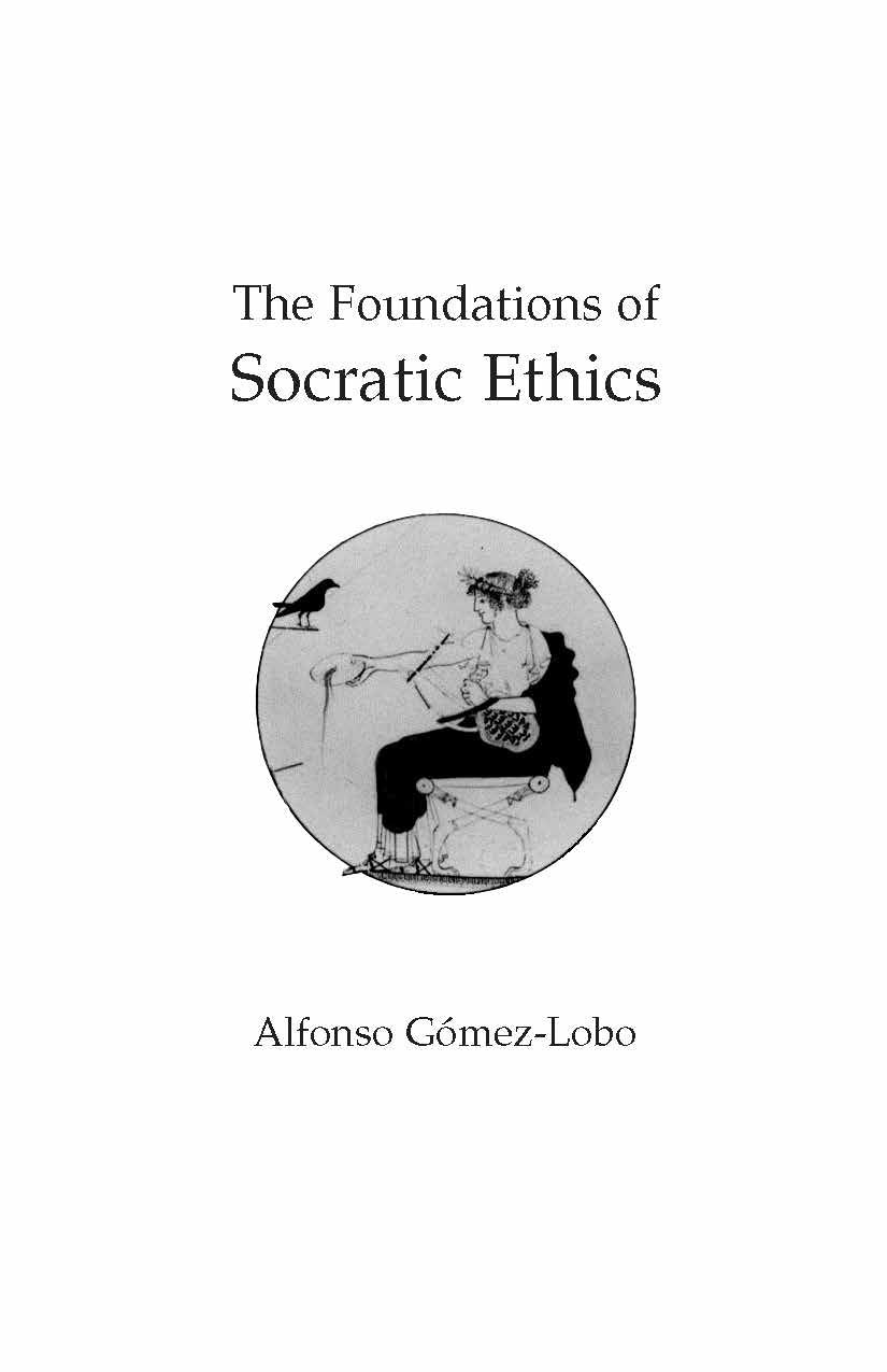 The Foundations of Socratic Ethics,New