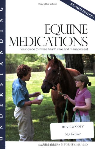 Understanding Equine Medications: Your Guide to Horse Health Care and Management,Used