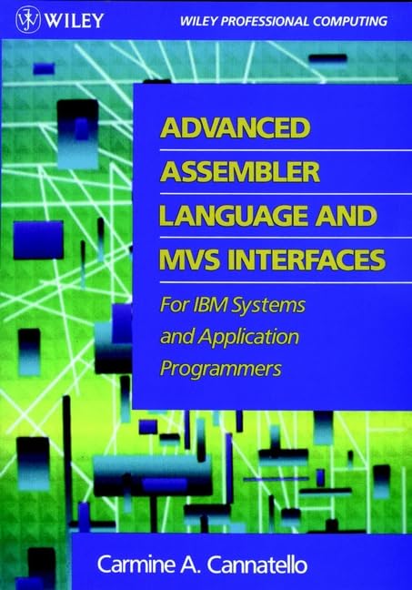 Advanced Assembler Language and MVS Interfaces for IBM Systems and Application Programmers,New