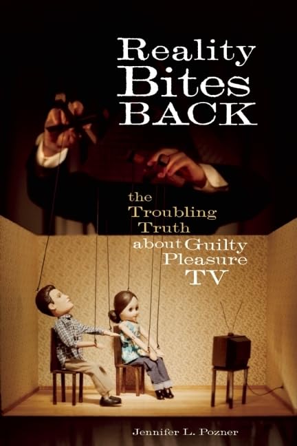 Reality Bites Back: The Troubling Truth About Guilty Pleasure TV,Used