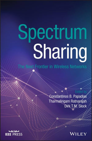 Spectrum Sharing: The Next Frontier in Wireless Networks (IEEE Press),Used
