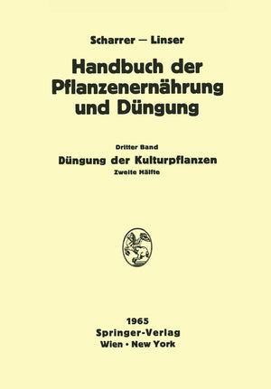 Dngung der Kulturpflanzen 2 (Handbuch der Pflanzenernhrung und Dngung, 3 / 2) (German Edition),Used