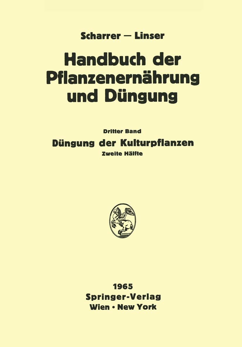 Dngung der Kulturpflanzen 2 (Handbuch der Pflanzenernhrung und Dngung, 3 / 2) (German Edition),Used