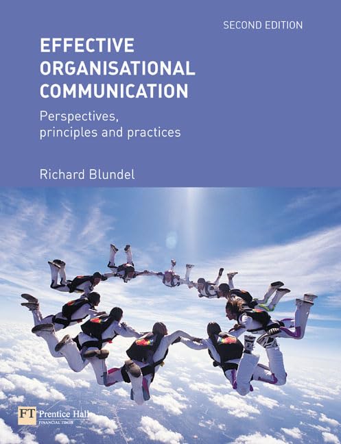 Effective Organisational Communication: Perspectives, Principles And Practices,Used