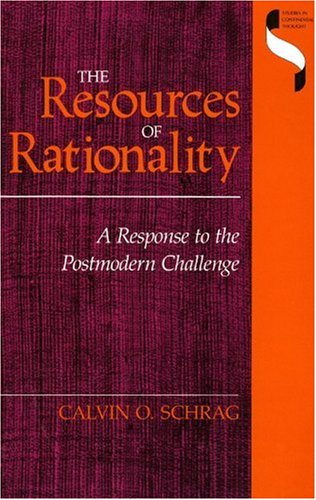 The Resources of Rationality: A Response to the Postmodern Challenge (Studies in Continental Thought),Used