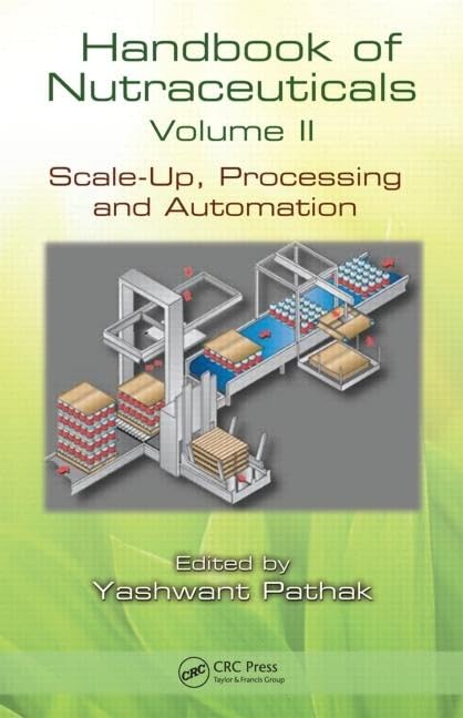Handbook of Nutraceuticals Volume II: ScaleUp, Processing and Automation,Used