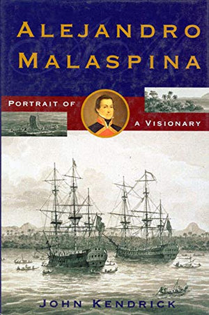 Alejandro Malaspina: Portrait of a Visionary,Used