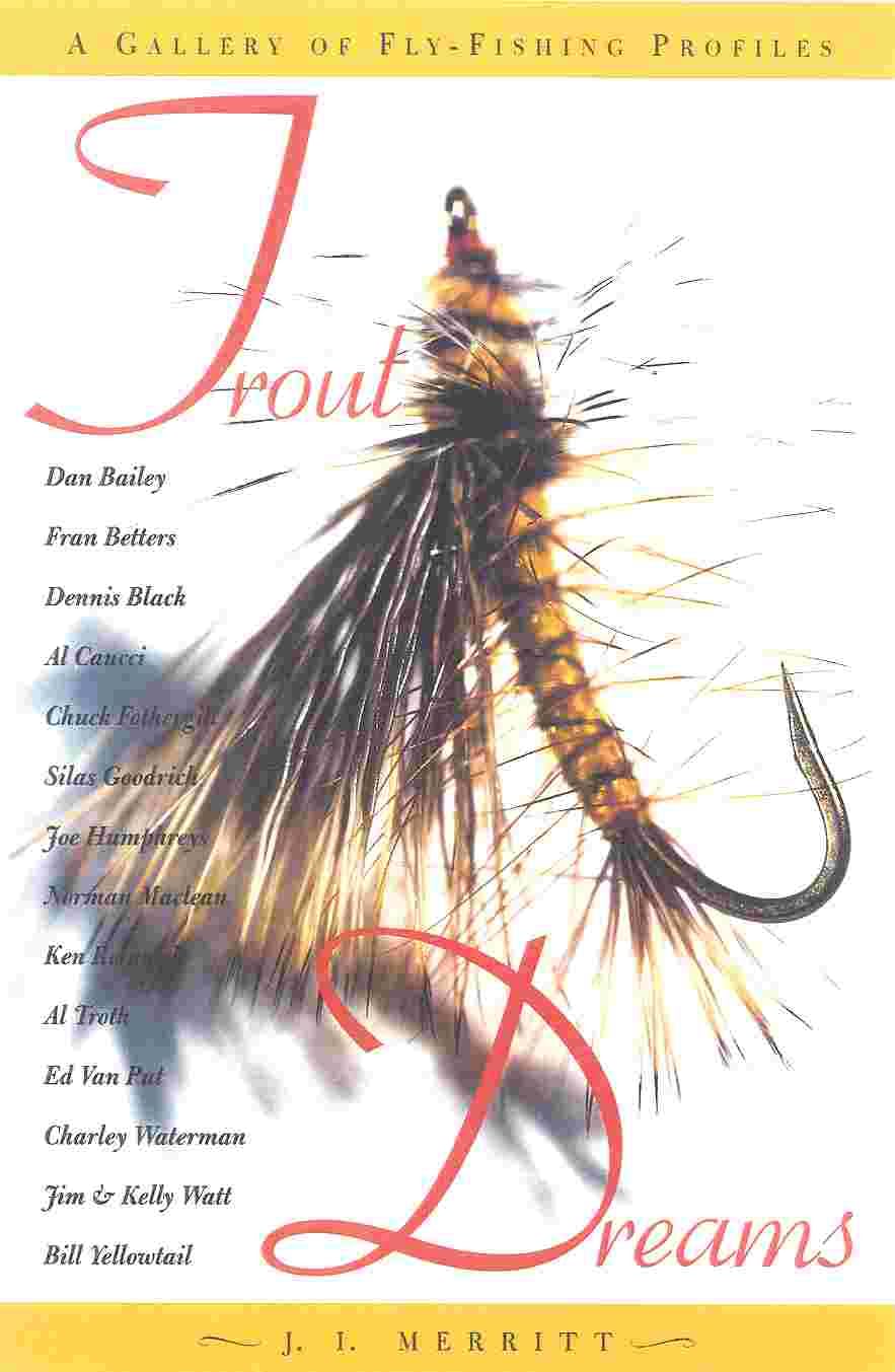 Trout Dreams (Gallery of FlyFishing Profiles),Used