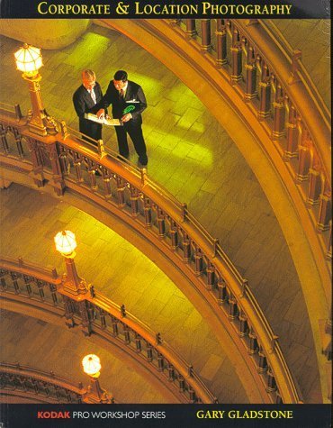 Corporate & Location Photography (Kodak Pro Workshop Series),Used