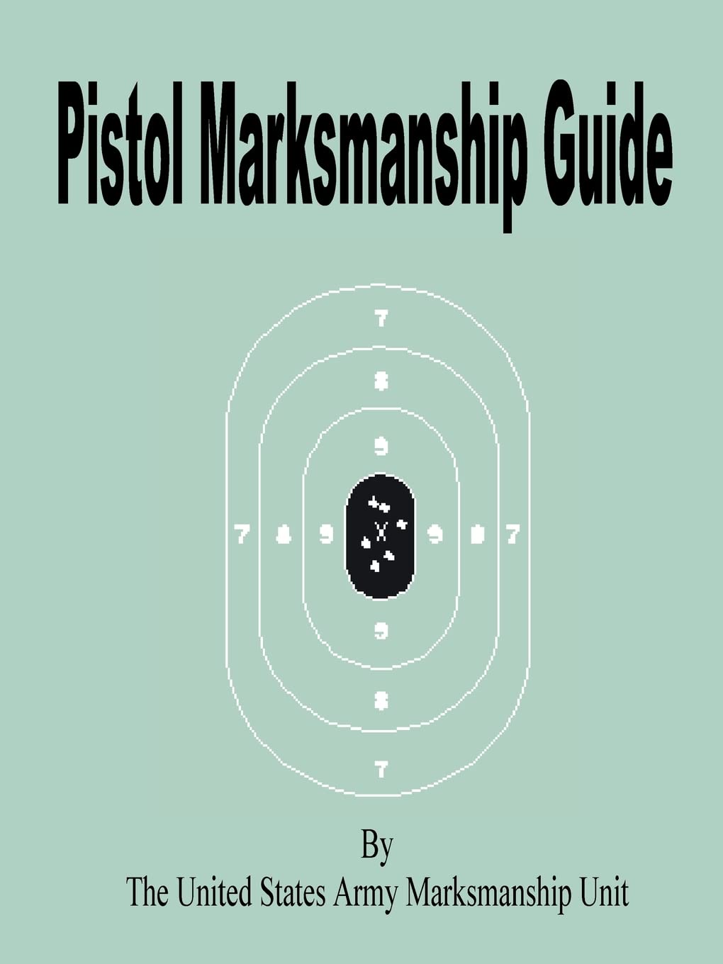 Pistol Marksmanship Guide,Used