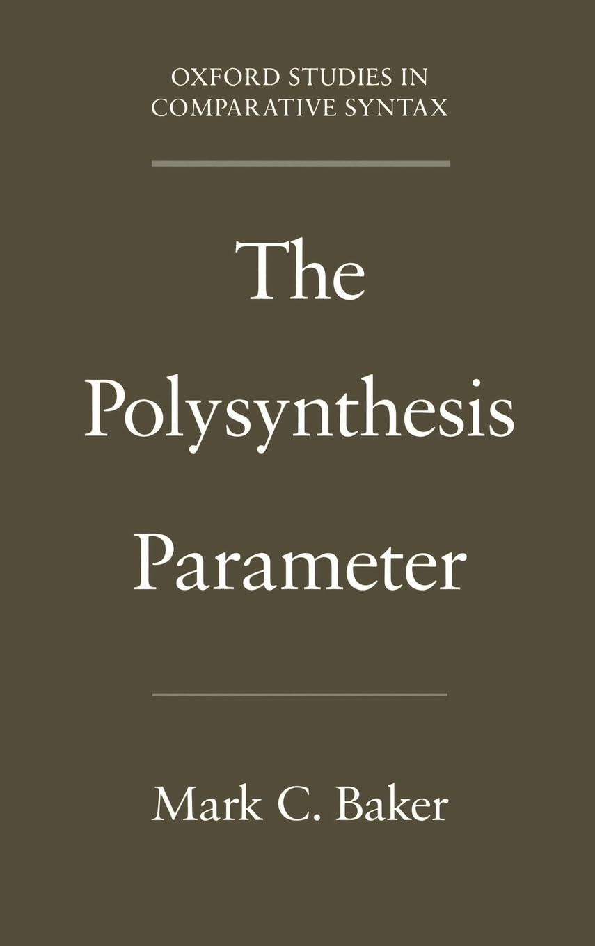 The Polysynthesis Parameter (Oxford Studies In Comparative Syntax),Used