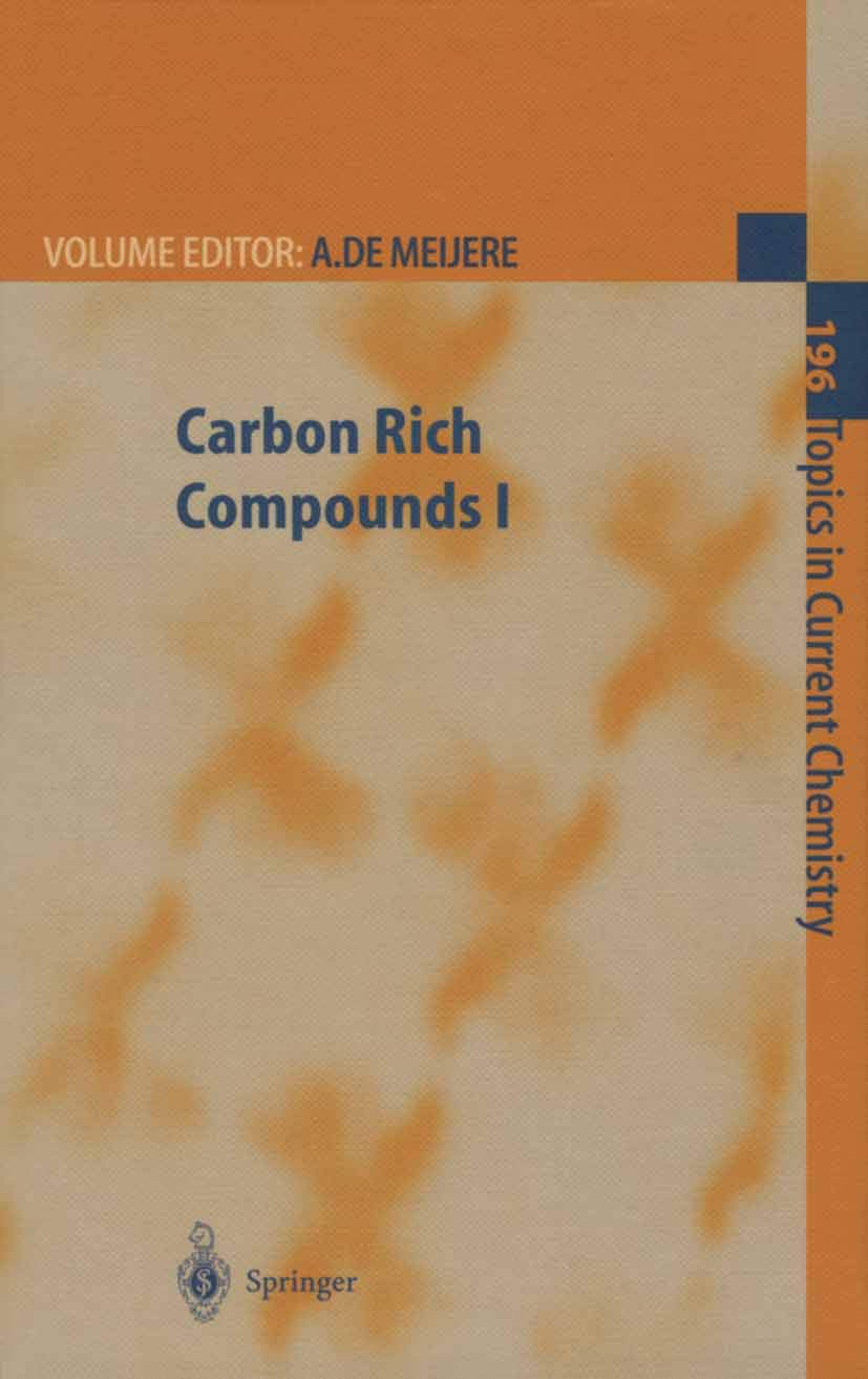 Carbon Rich Compounds I (Topics in Current Chemistry, 196),New