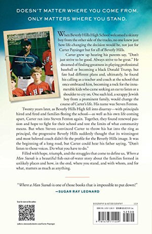 Where a Man Stands: Two Different Worlds, An Impossible Situation, and the Unexpected Friendship that Changed Everything,Used