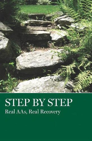 Step by Step: Real AAs, Real Recovery,Used