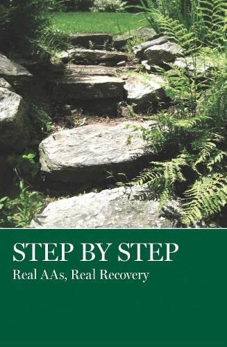 Step by Step: Real AAs, Real Recovery,Used