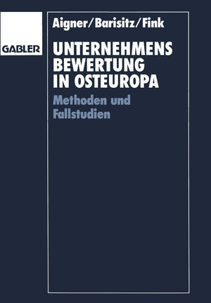 Unternehmensbewertung In Osteuropa: Methoden Und Fallstudien (German Edition),Used