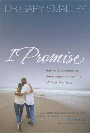 I Promise: How 5 Commitments Determine the Destiny of Your Marriage,Used