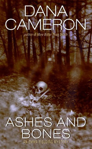 Ashes And Bones (An Emma Fielding Mysteries, No. 6),Used