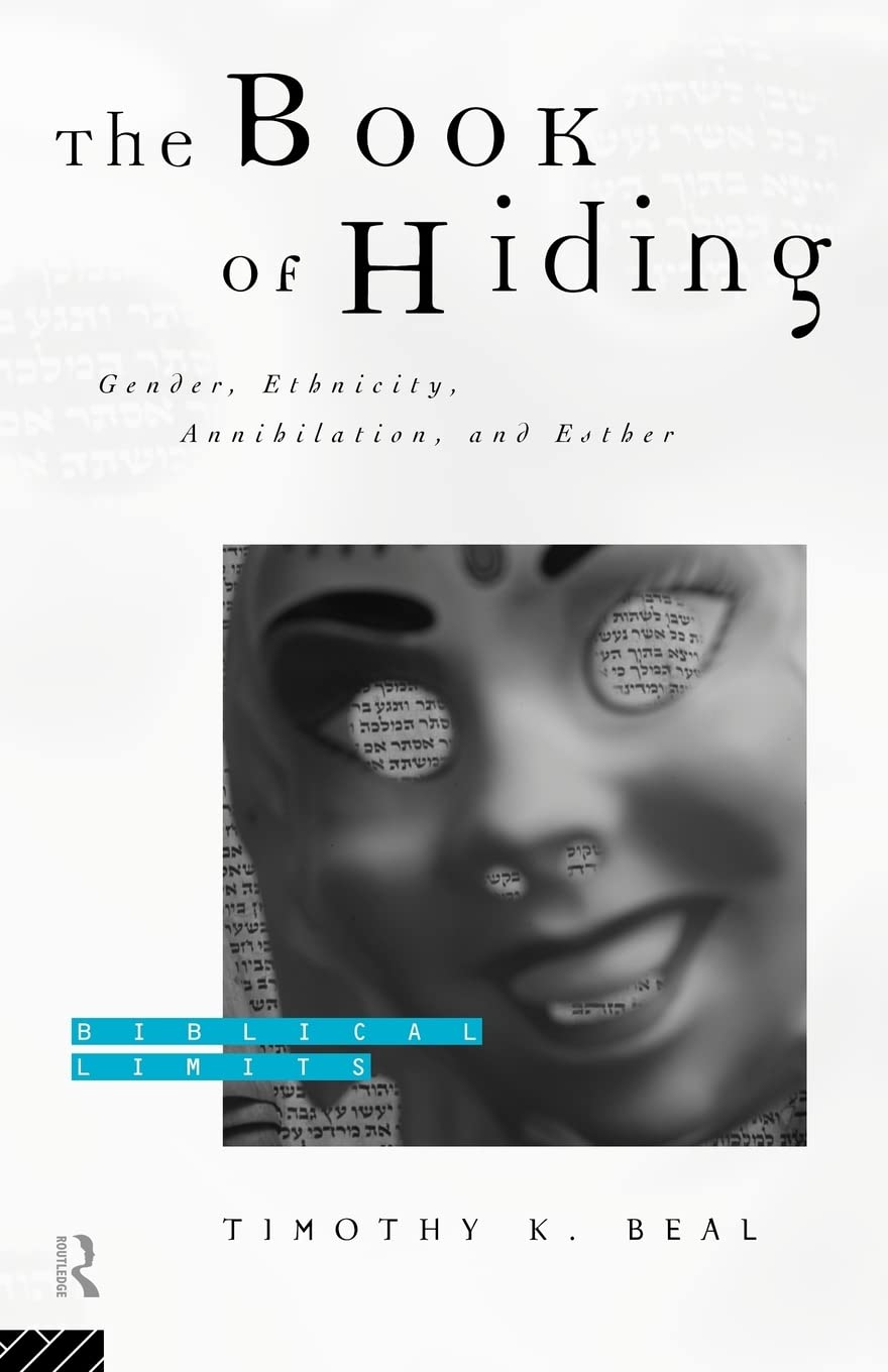 The Book of Hiding: Gender, Ethnicity, Annihilation, and Esther (Biblical Limits),Used