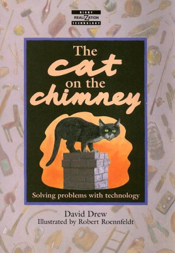 The Cat on the Chimney: Solving Problems with Technology (Rigby Realizations),New