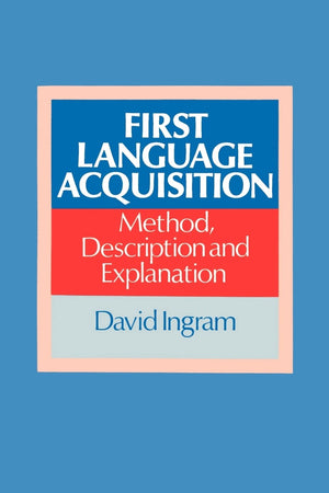 First Language Acquisition: Method, Description and Explanation,Used