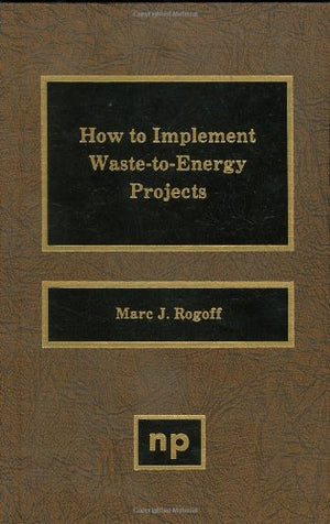 How To Implement WastetoEnergy projects,Used