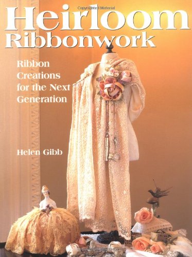 Heirloom Ribbonwork,New