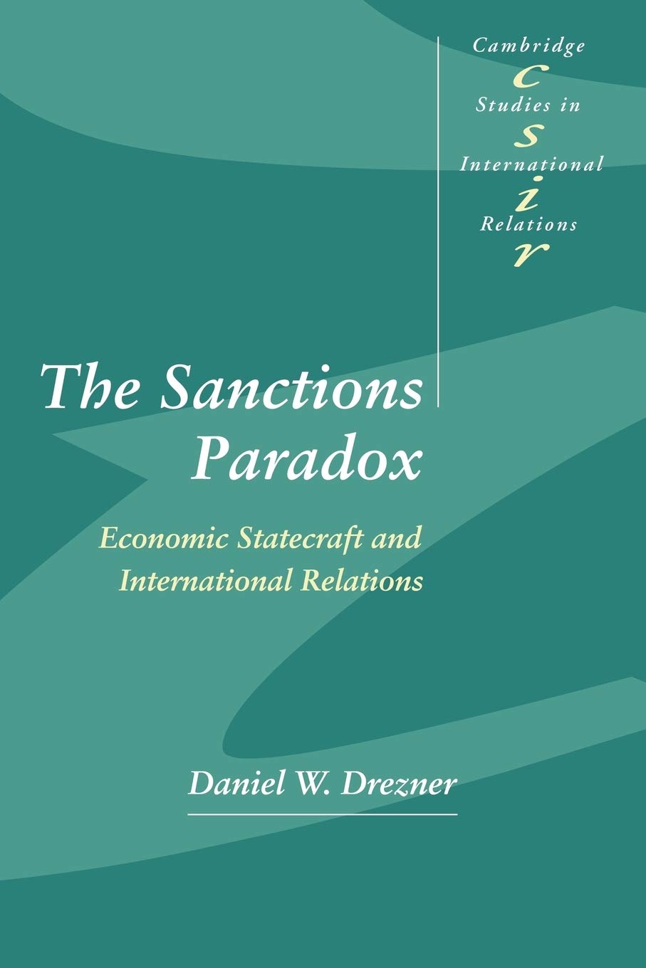 The Sanctions Paradox: Economic Statecraft and International Relations (Cambridge Studies in International Relations, Series Num,Used