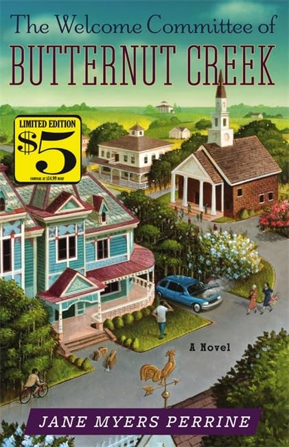 The Welcome Committee of Butternut Creek: A Novel,Used