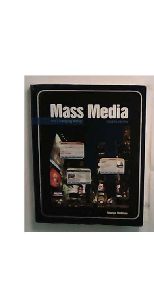 Mass Media in a Changing World: History  Industry controversy,New