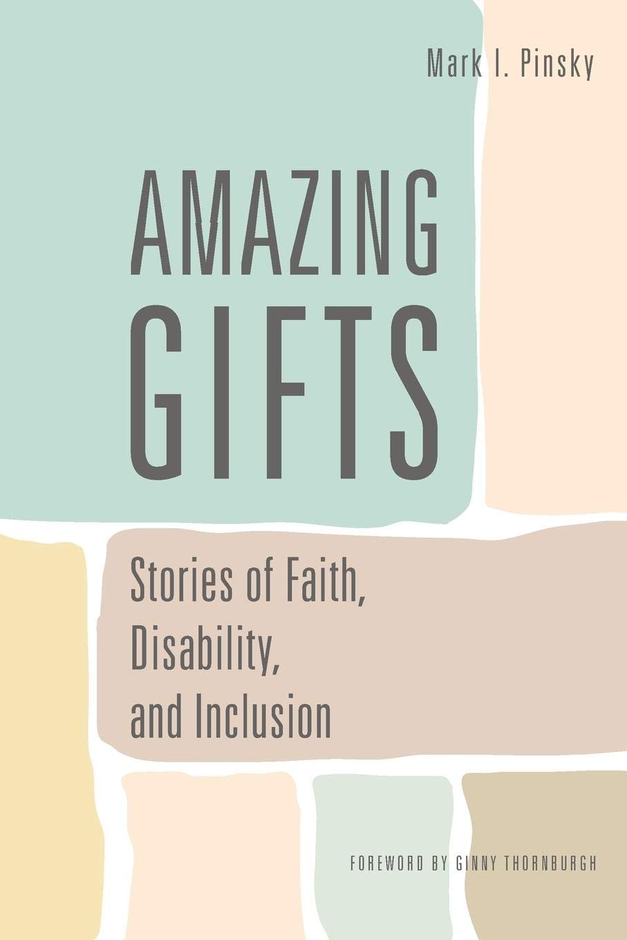 Amazing Gifts: Stories Of Faith, Disability, And Inclusion,Used