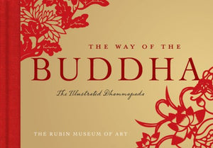 The Way of the Buddha: The Illustrated Dhammapada,Used