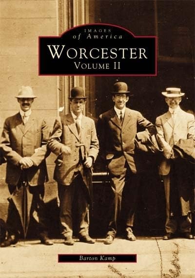 Worcester: Volume Ii (Images Of America),Used