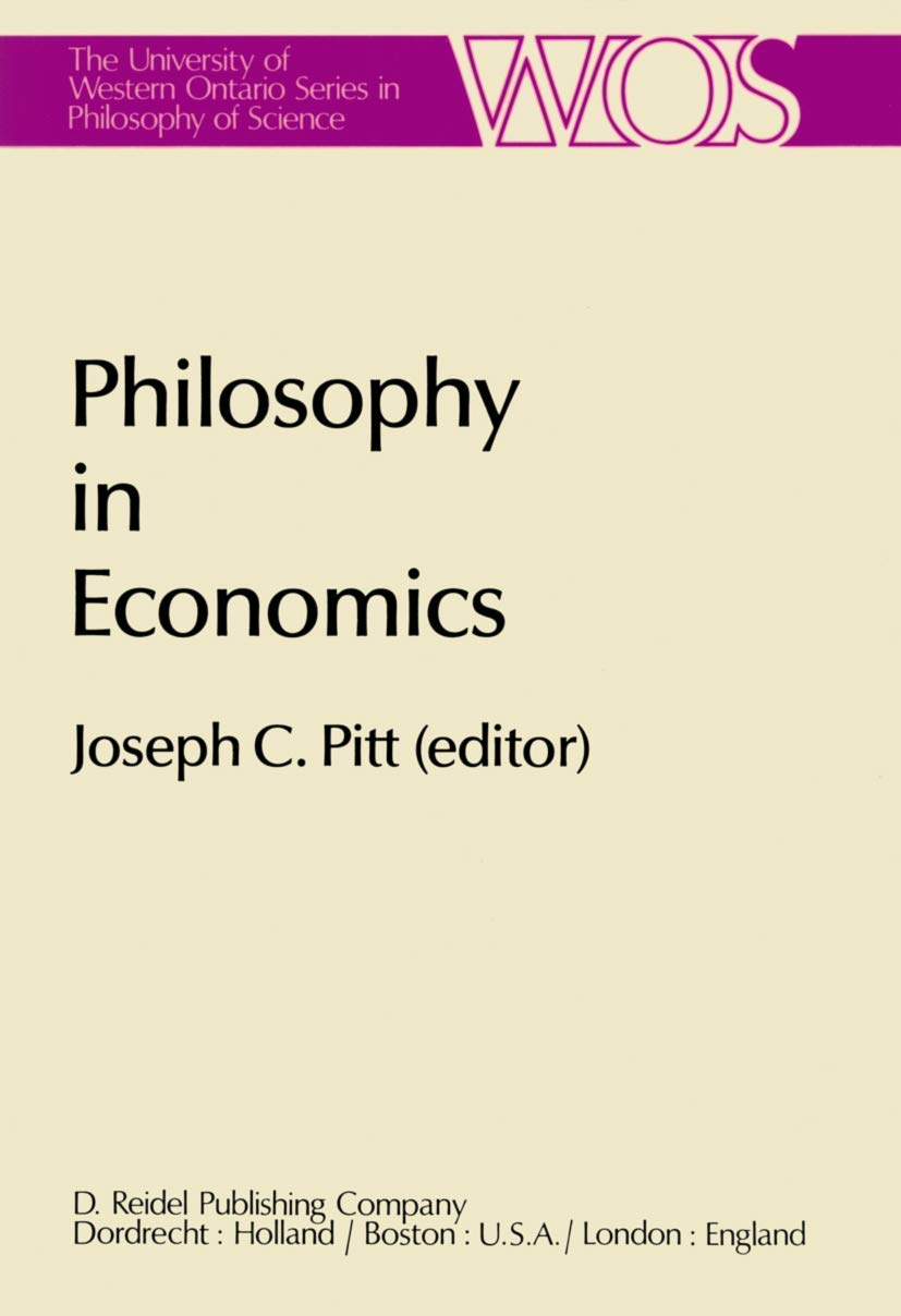 Philosophy in Economics: Papers Deriving from and Related to a Workshop on Testability and Explanation in Economics held at Virg,Used
