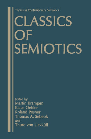 Classics of Semiotics (Topics in Contemporary Semiotics),Used