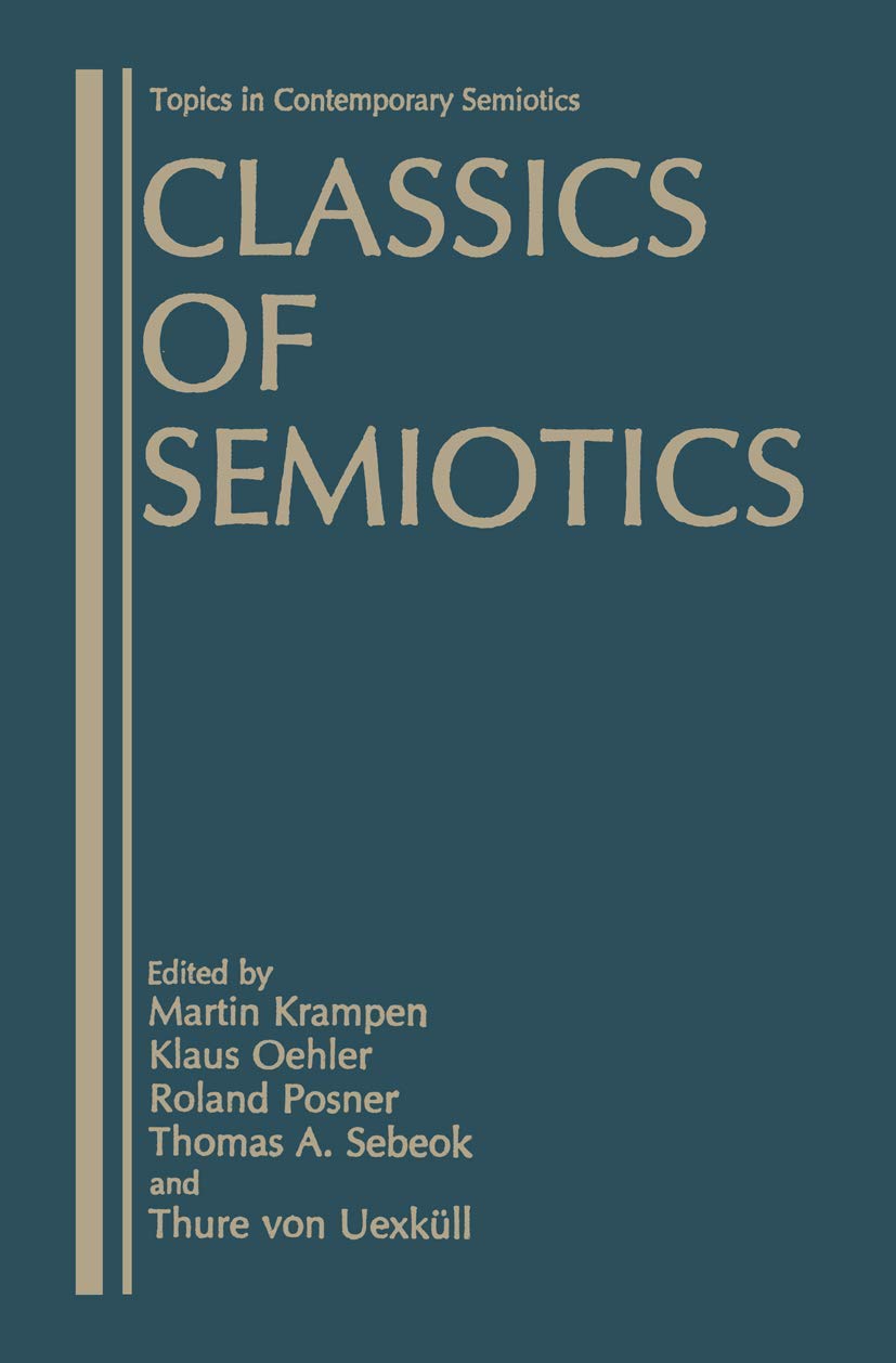 Classics of Semiotics (Topics in Contemporary Semiotics),Used