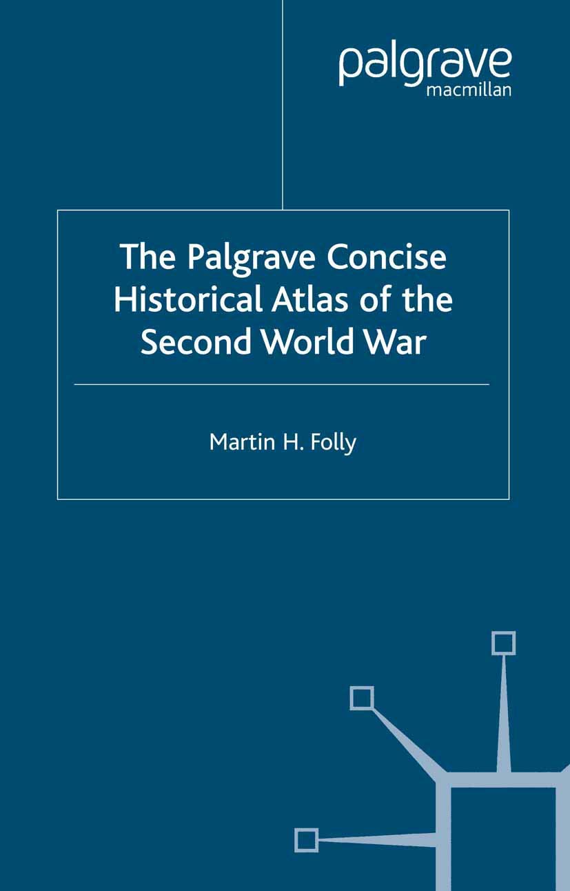 The Palgrave Concise Historical Atlas of World War II (Palgrave Concise Historical Atlases),Used