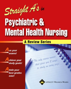 Straight A's in Psychiatric & Mental Health Nursing (A Review Series),New