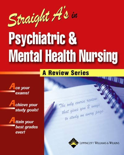 Straight A's in Psychiatric & Mental Health Nursing (A Review Series),New