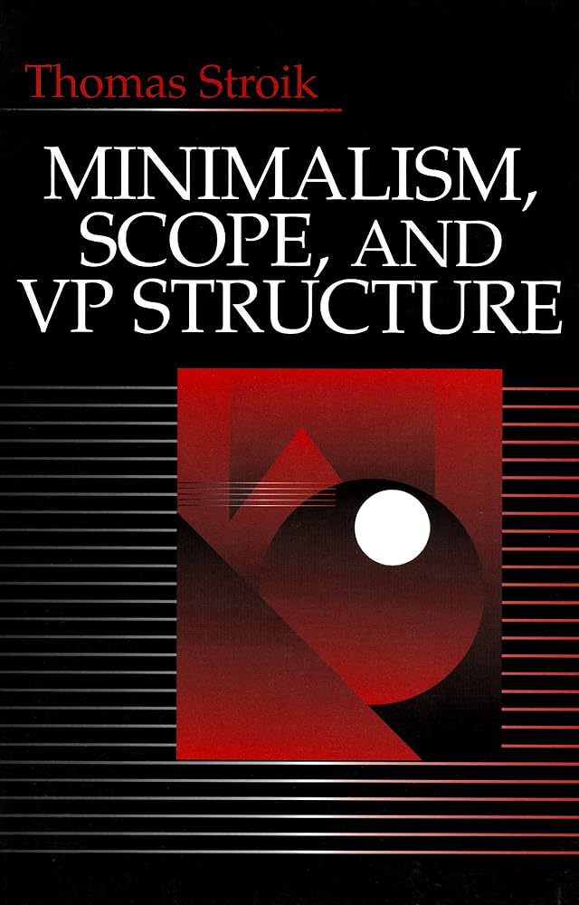 Minimalism, Scope, and VP Structure,Used