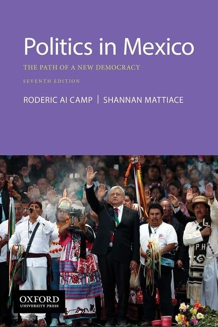 Politics in Mexico: The Path of a New Democracy,Used
