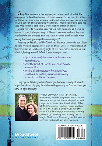 Praying for Healing While Planning a Funeral: A Miraculous Story of Hope,Used